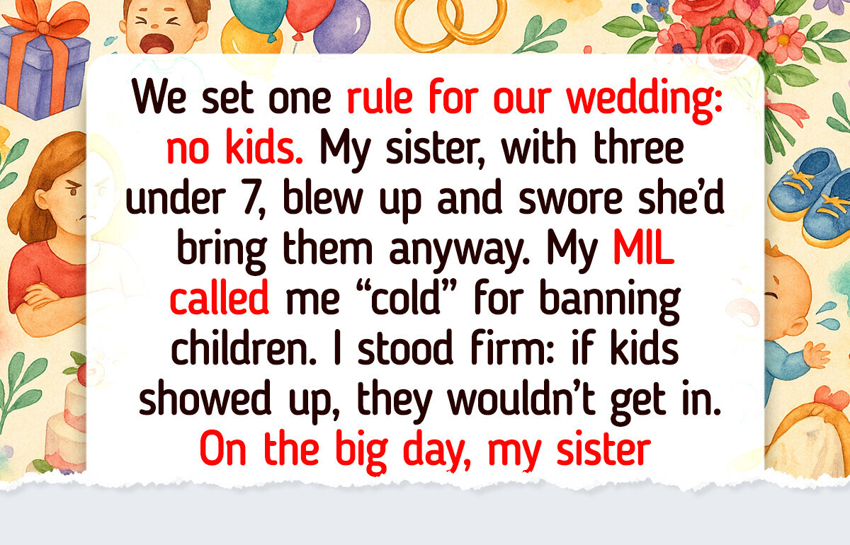I Said No to Bringing Kids to My Wedding—It’s My Day, Not a Kindergarten I Said No to Bringing Kids to My Wedding—It’s My Day, Not a Kindergarten
