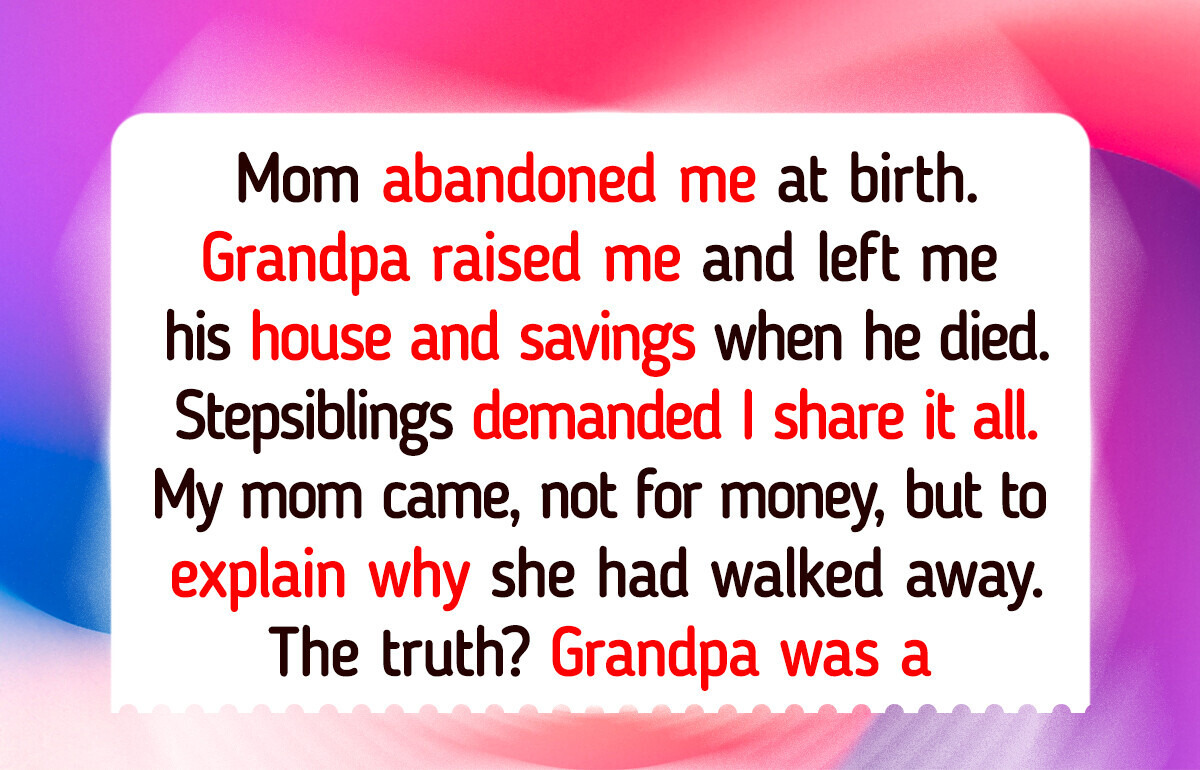 My Grandpa Left His Inheritance to Me, and It Sparked a Huge Conflict in My Family My Grandpa Left His Inheritance to Me, and It Sparked a Huge Conflict in My Family
