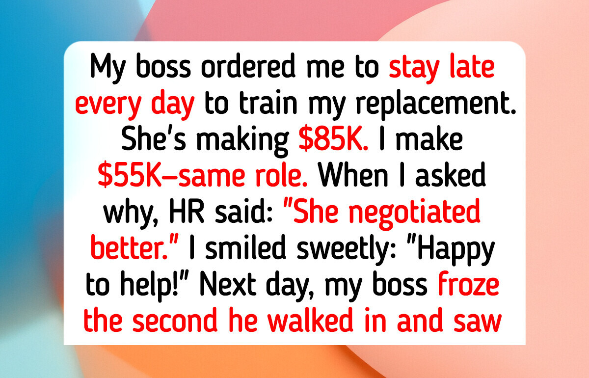 I Refuse to Train My Replacement Who’s Making $30K More Than Me