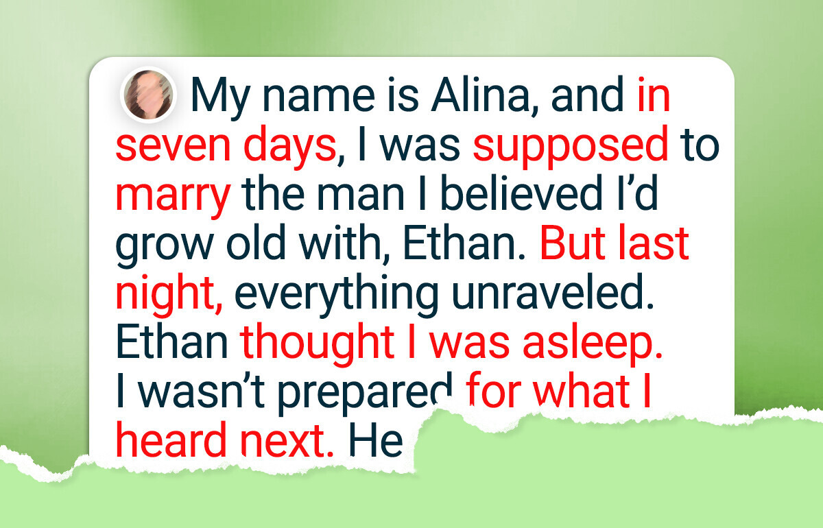 I Accidentally Heard What My Fiancé Told His Friend Before Our Wedding, and I’m Heartbroken
