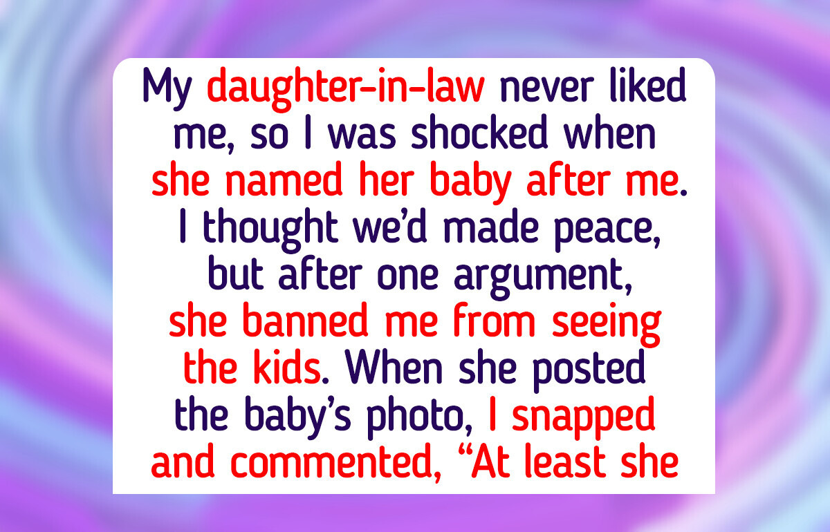 I Refuse to Let My Daughter-in-Law Ban Me From Seeing My Grandkids