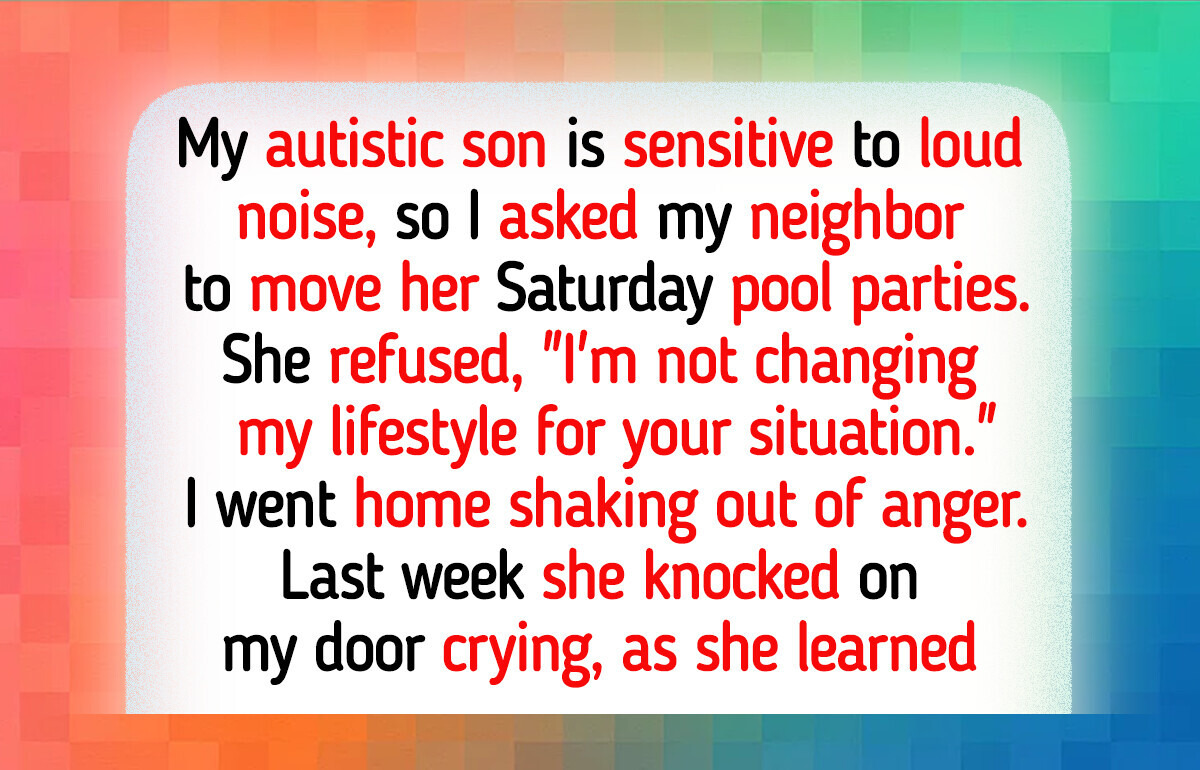 My Neighbor Refused to Help My Autistic Son, She Wasn’t Ready for My Revenge