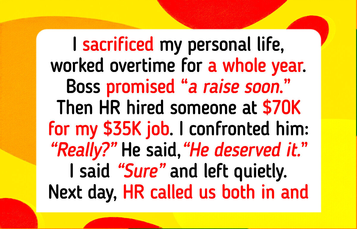 I Worked Overtime for a Year Without a Raise, Then HR Hired My Replacement at Twice My Pay