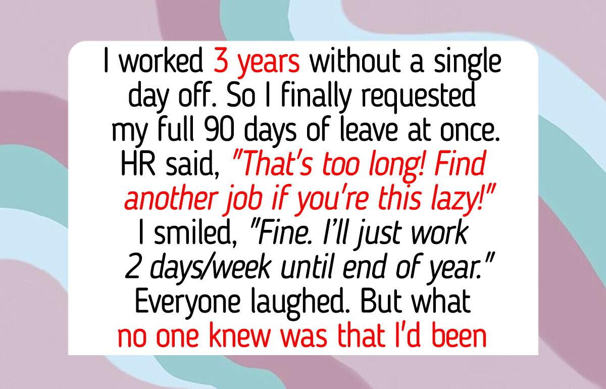 I Was Denied My Days Off, So I Beat HR at Their Own Game