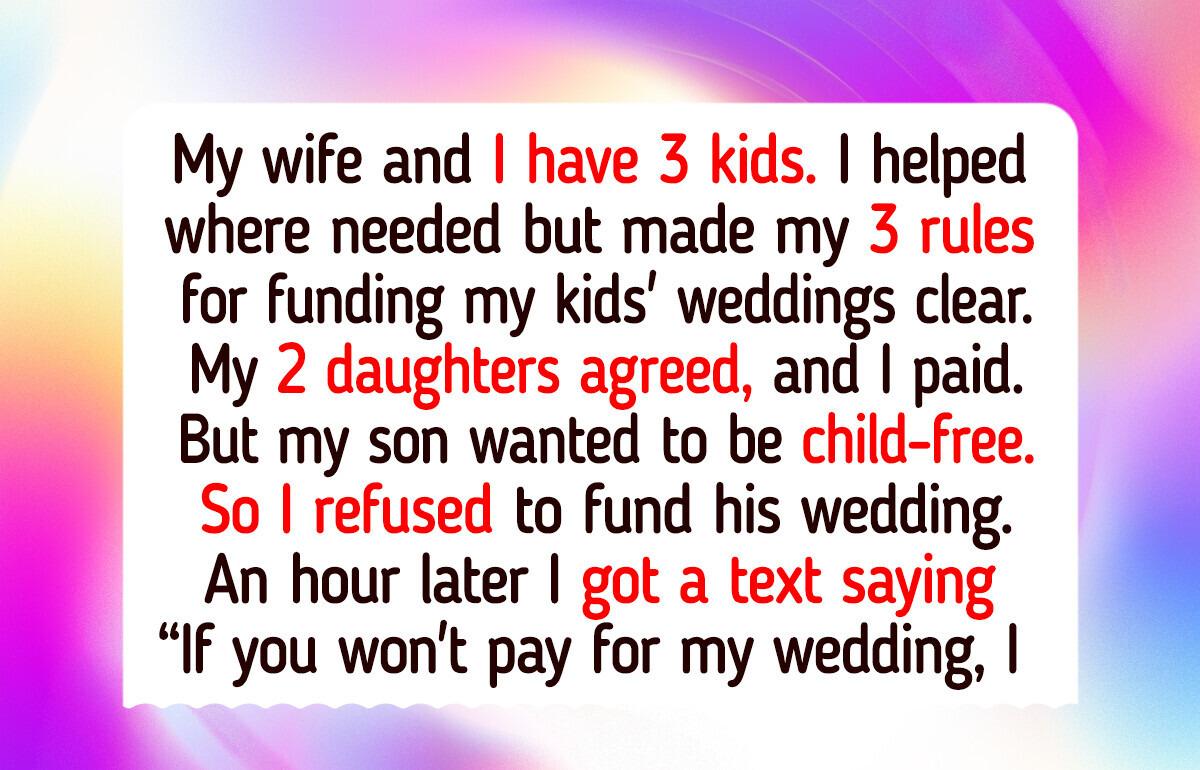 I Refused to Pay for My Son’s Wedding Even Though I Paid for His Siblings I Refused to Pay for My Son’s Wedding Even Though I Paid for His Siblings