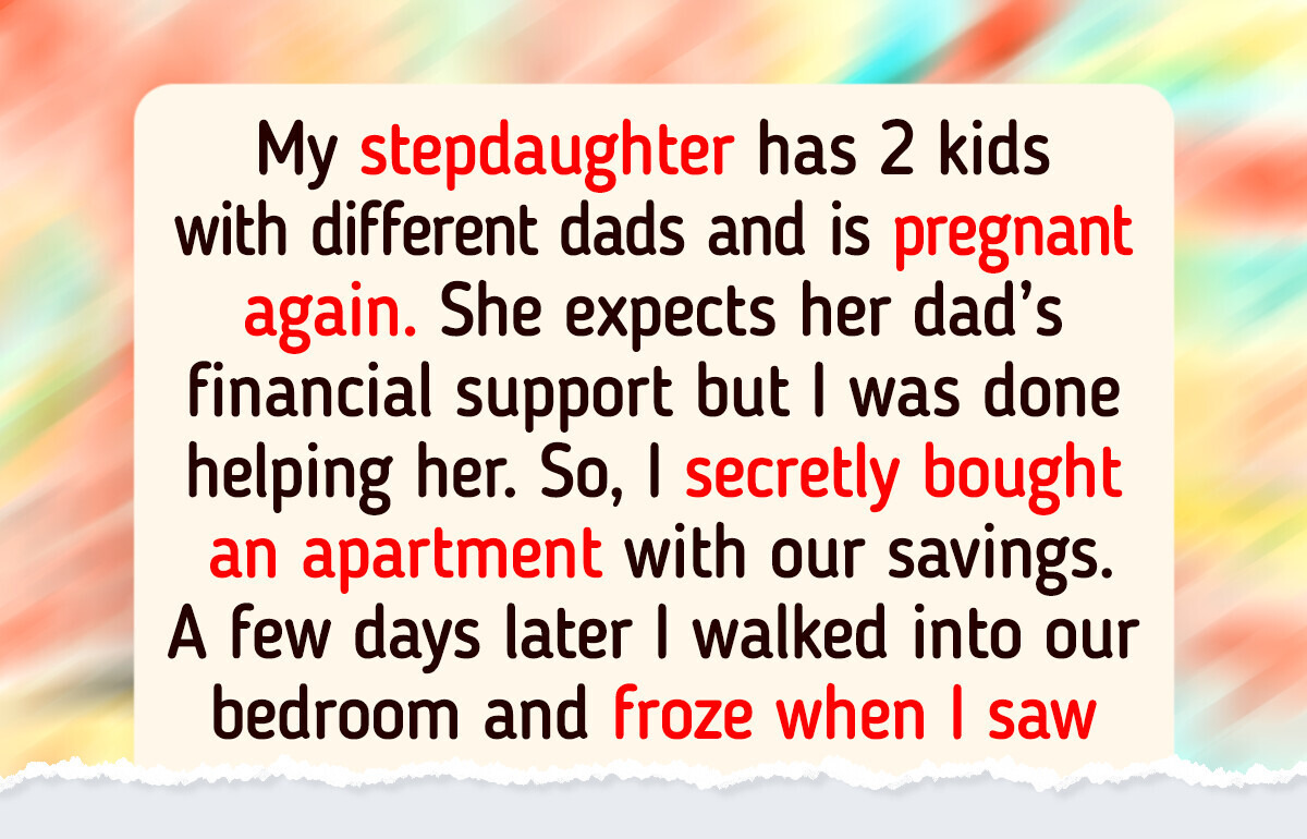 My Stepdaughter Treats Her Dad Like a Piggy Bank—So I Took Matters Into My Own Hands
