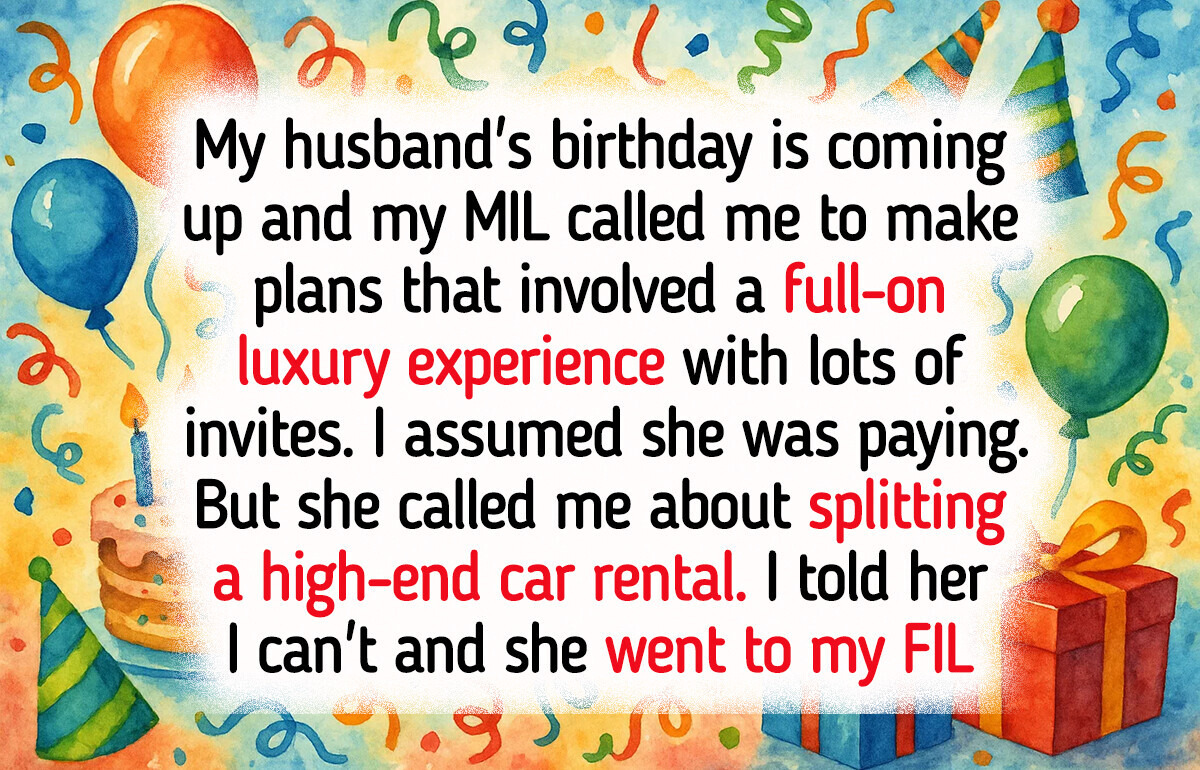 I Refused to Pay for My Husband’s Birthday—So My MIL Canceled It All I Refused to Pay for My Husband’s Birthday—So My MIL Canceled It All