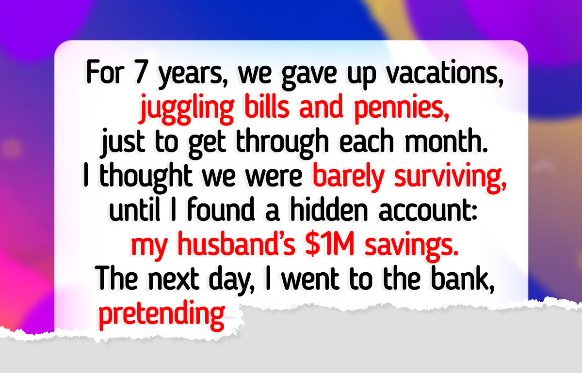 While We Struggled, My Husband Was Secretly Saving Money for Years While We Struggled, My Husband Was Secretly Saving Money for Years