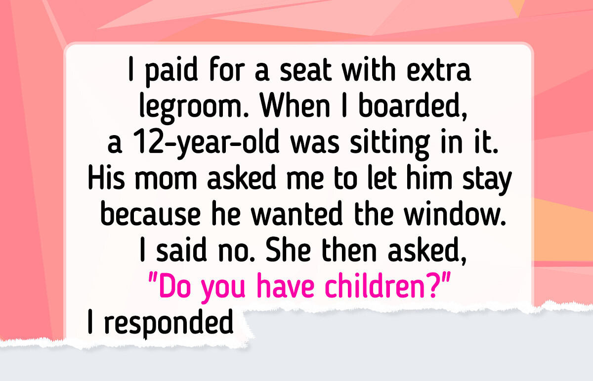 I Refused to Give Up My Plane Seat for a Child and Faced Backlash I Refused to Give Up My Plane Seat for a Child and Faced Backlash