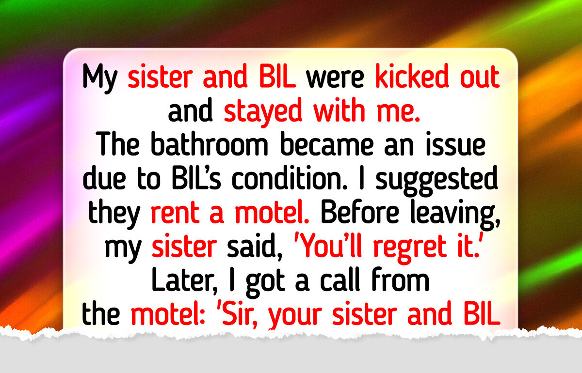 My Sister and BIL Treated My Home Like a Free Hotel—Then Crossed Every Boundary