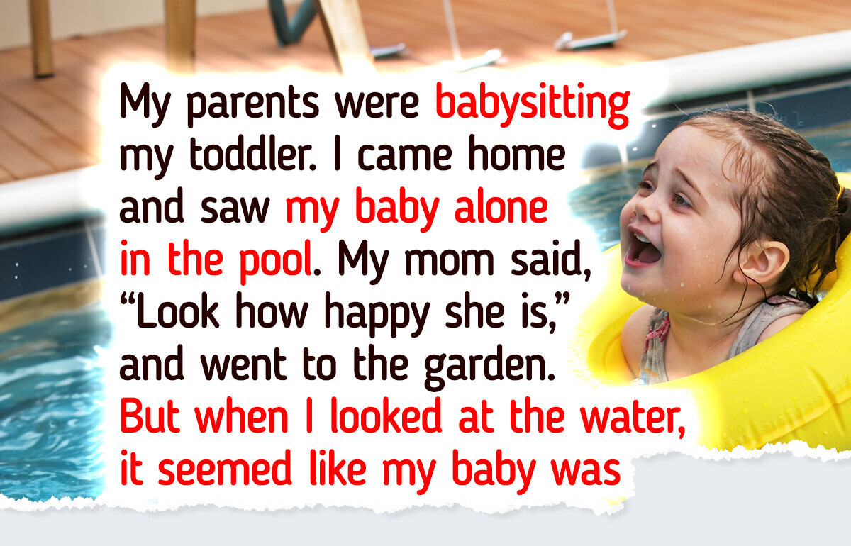My Parents Walked Away While My Toddler Was in the Pool—Their Explanation Left Me Speechless