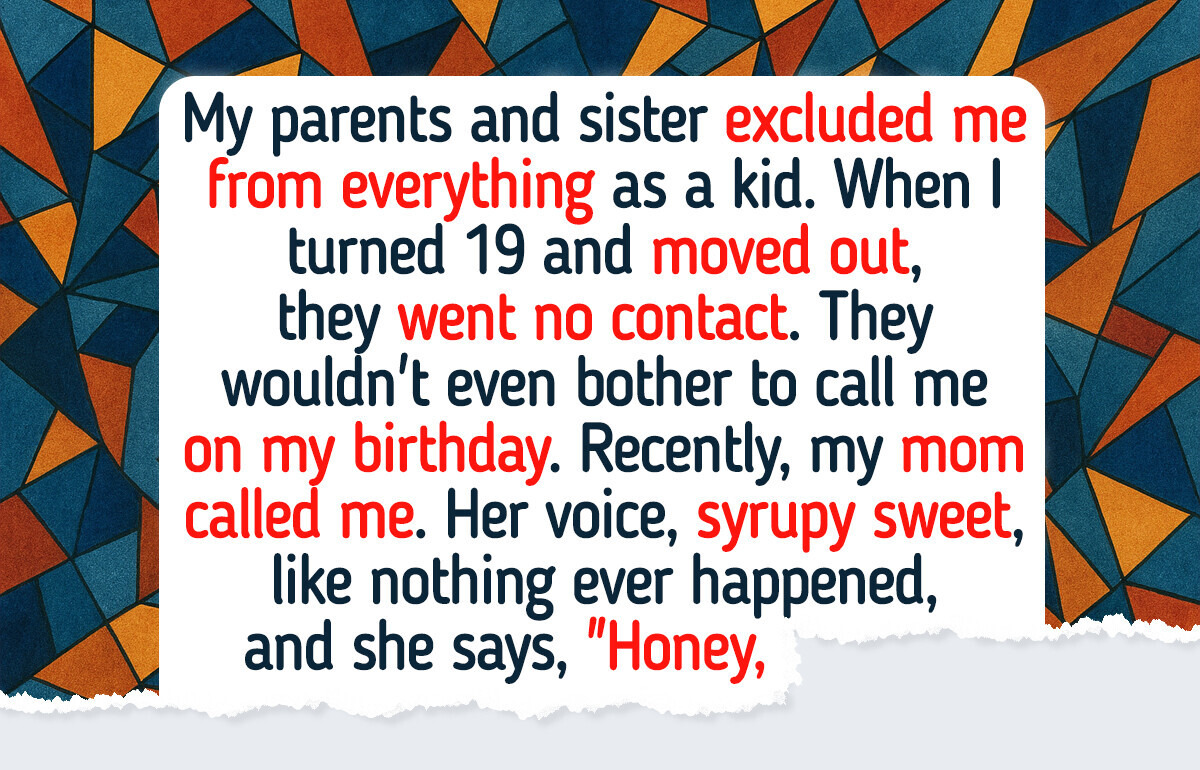 My Parents Ignored Me My Whole Life, Then Called Me When They Needed a Free Nanny