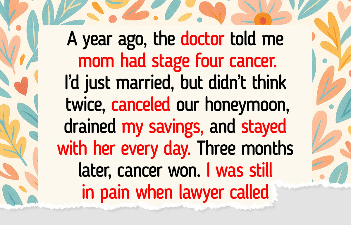 I Sacrificed for My Mother During Her Illness, but Her Will Was Unexpected I Sacrificed for My Mother During Her Illness, but Her Will Was Unexpected