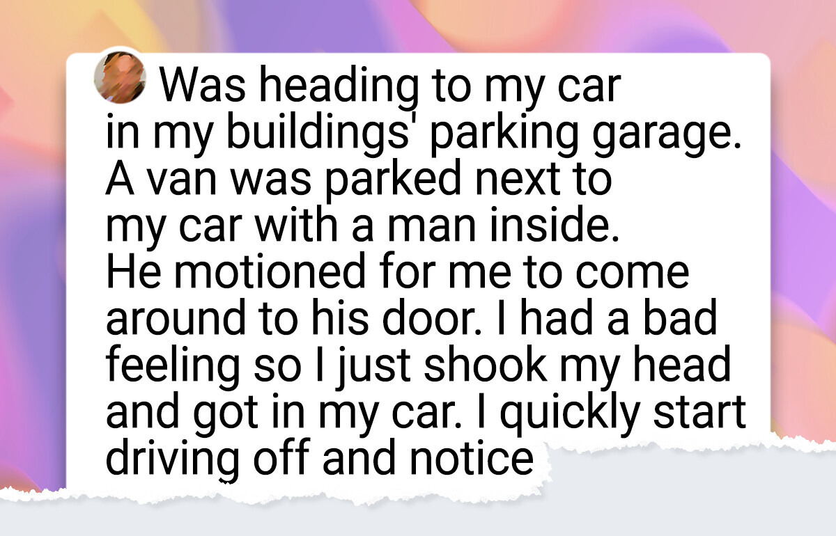 16 People Whose Intuition Saved Them at the Very Last Minute