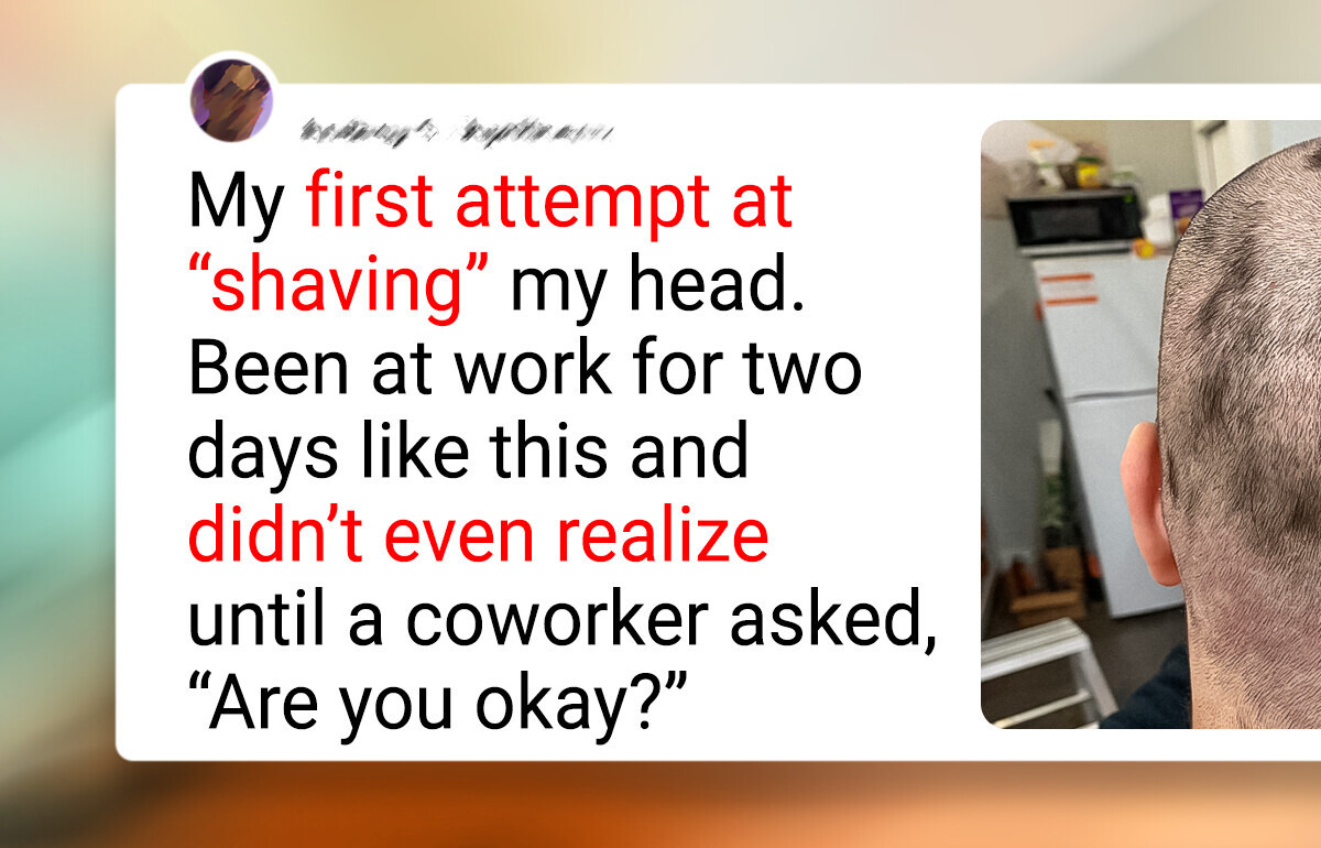 15 People Who Tried Something for the First Time and Got Unexpected Result