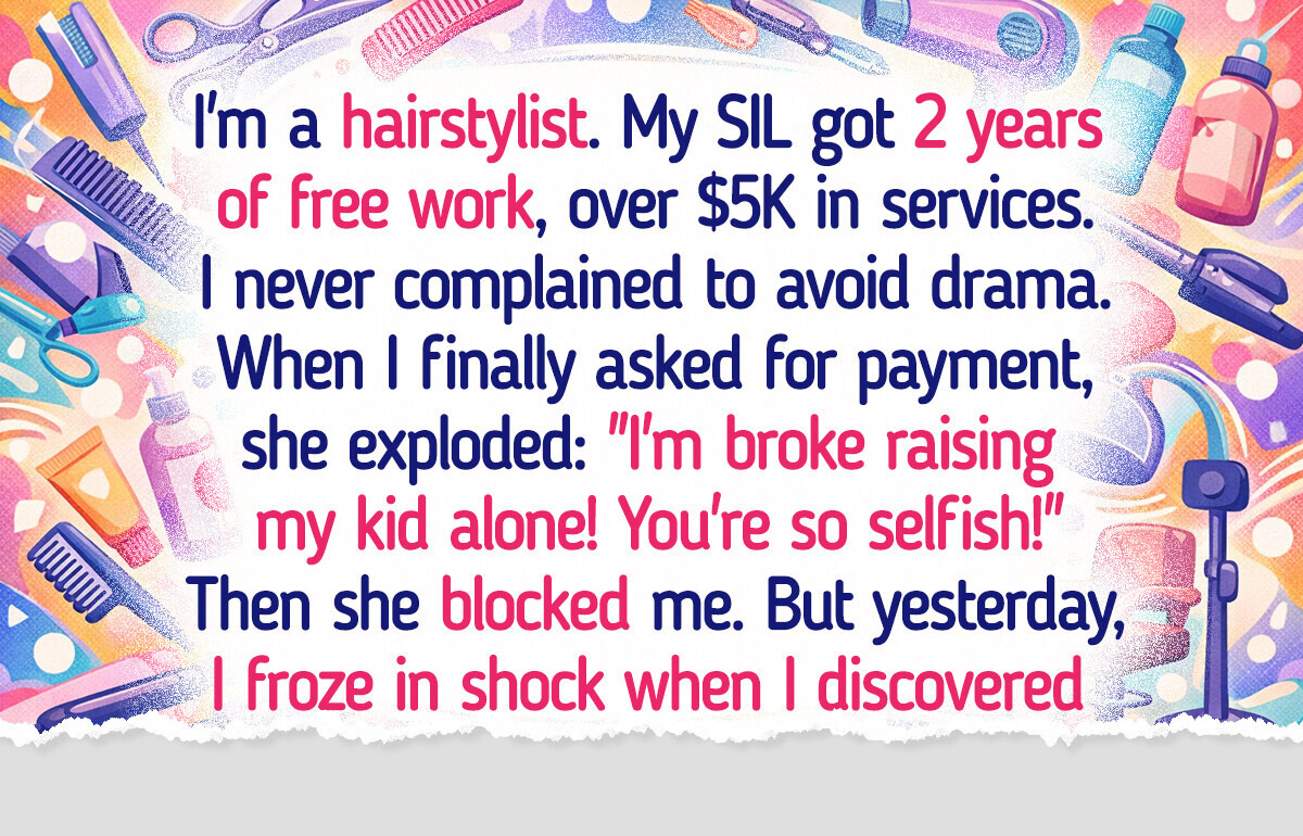 I Refuse to Be My SIL’s Free Hairstylist Anymore—I’m Not Her Beauty Subscription