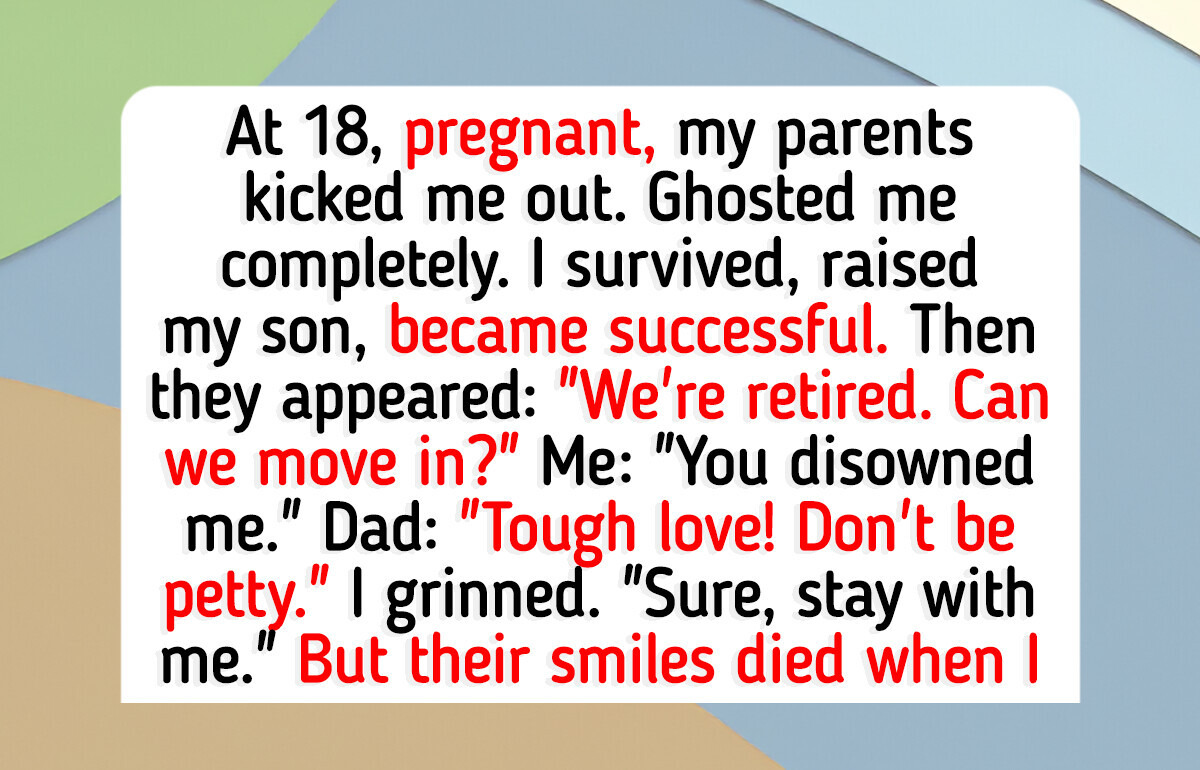 I Refuse to Give My Parents a Home After They Left Me Homeless at 18