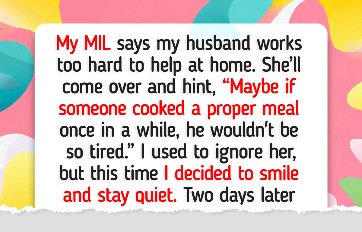 My MIL Belittled Me for Years—I Finally Got Revenge Without Saying a Word My MIL Belittled Me for Years—I Finally Got Revenge Without Saying a Word