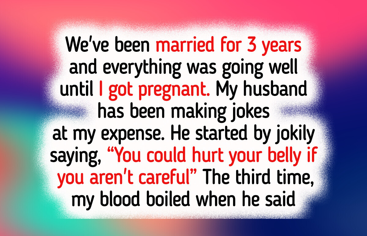My Husband Kept Pushing Me With His “Joke” Until I Turned the Tables My Husband Kept Pushing Me With His “Joke” Until I Turned the Tables
