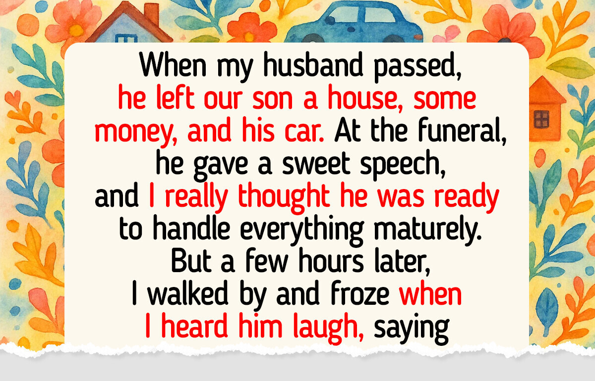 I Refuse to Give My Son His Father’s Inheritance—He Needs to Be on His Own Now