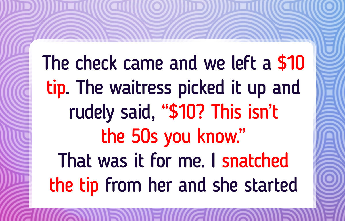 I’ve Never Taken a Tip Back Before — But This Waitress Deserved It I’ve Never Taken a Tip Back Before — But This Waitress Deserved It