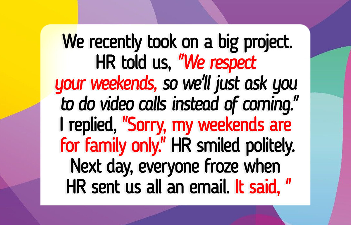 I Refused to Take Video Calls on Weekends, Now HR Changed Their Policy I Refused to Take Video Calls on Weekends, Now HR Changed Their Policy
