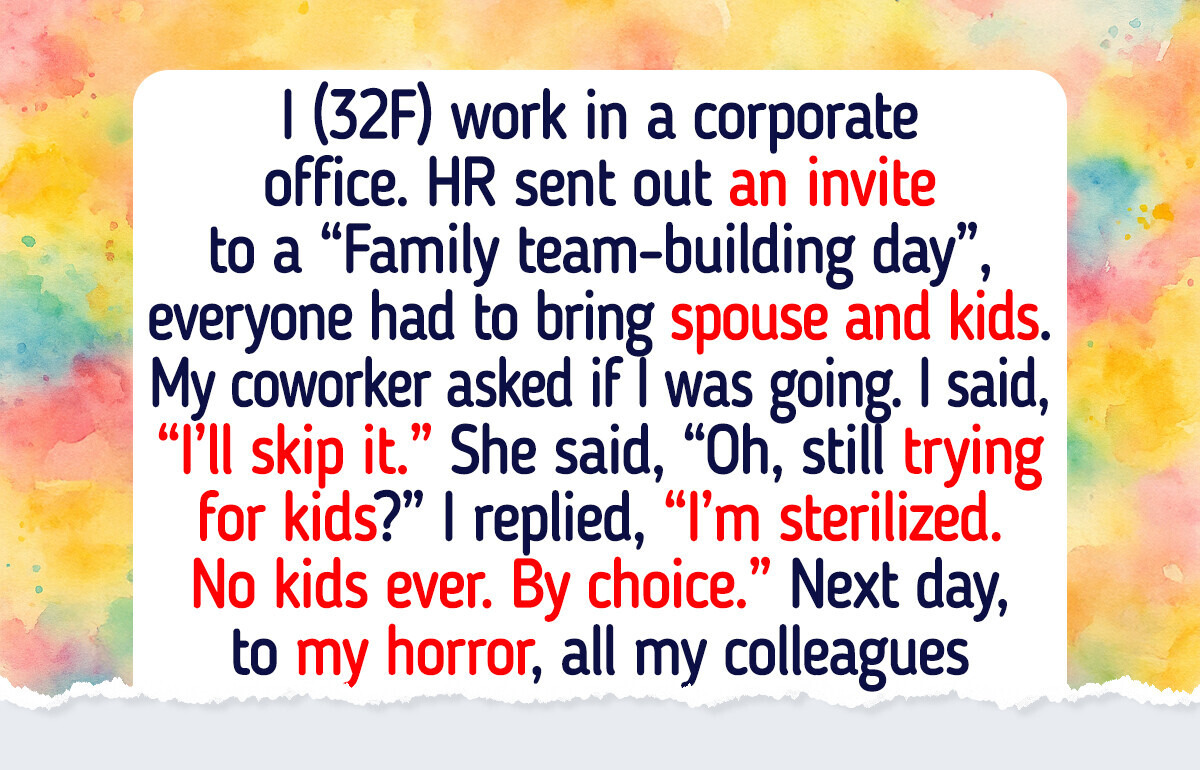 My Coworkers Boycotted Me Because I’m Childfree and Sterilized My Coworkers Boycotted Me Because I’m Childfree and Sterilized