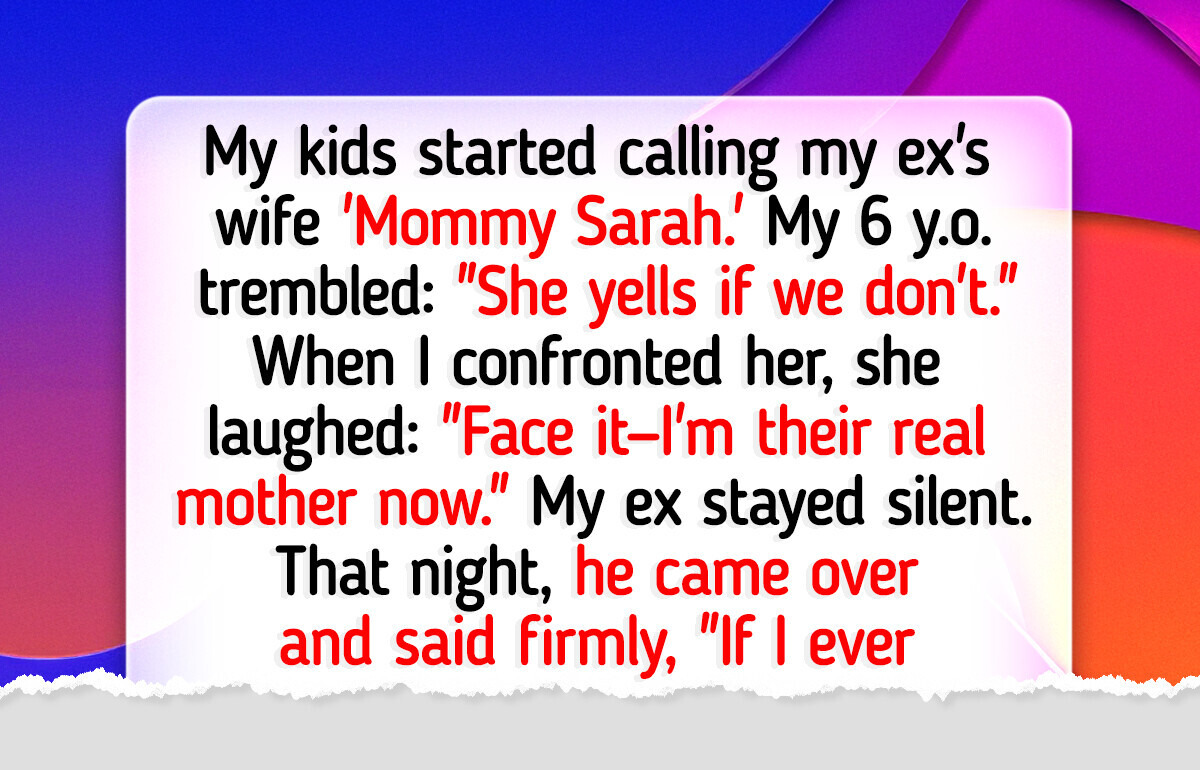 My Ex-Husband’s New Wife Demanded to Replace Me as ‘Mom’—His Response Was Powerful