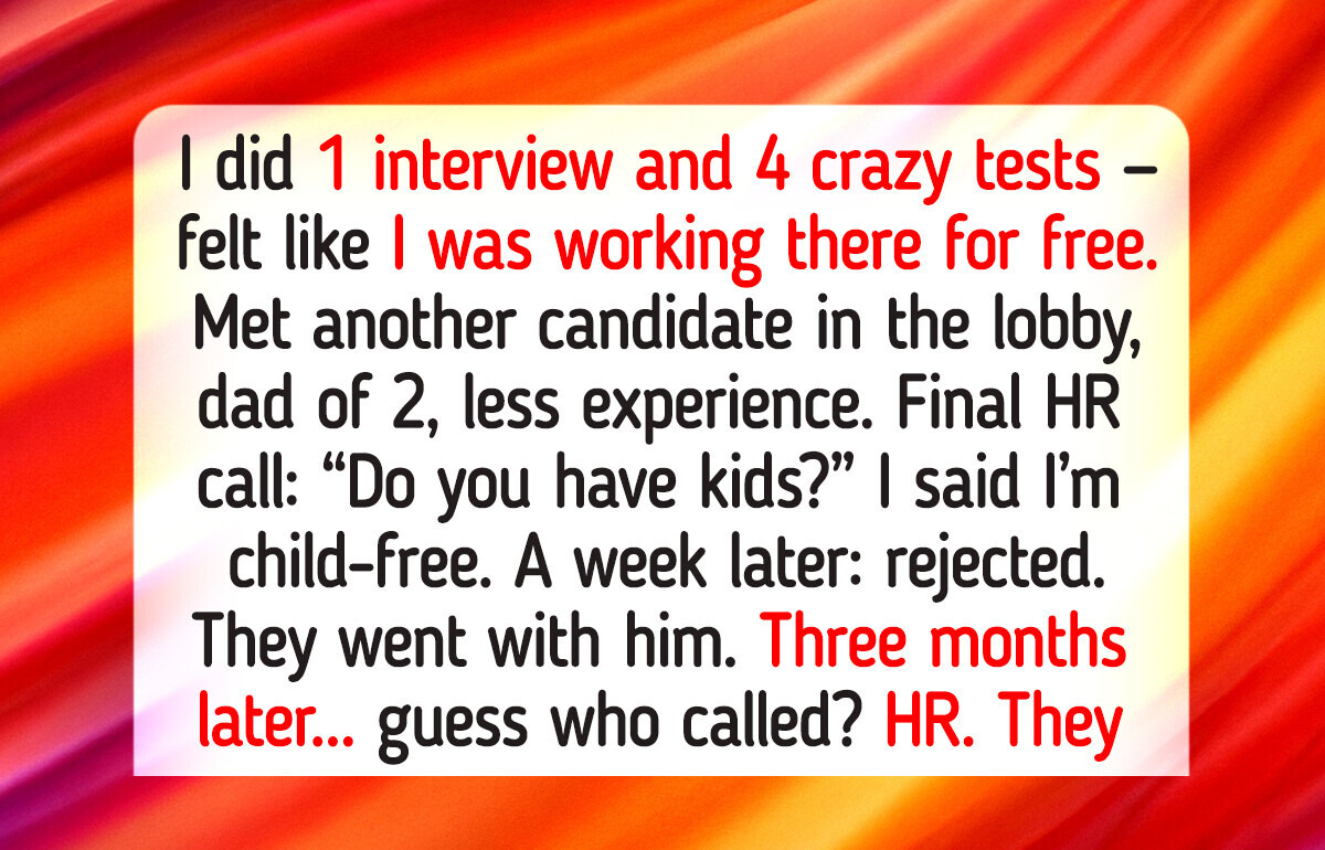 I Passed 5 Rounds of Tests for One Job—Then HR Rejected Me Because I’m Child-Free I Passed 5 Rounds of Tests for One Job—Then HR Rejected Me Because I’m Child-Free