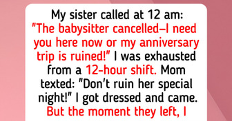 I Refuse to Drop Everything to Be My Sister’s Free Babysitter