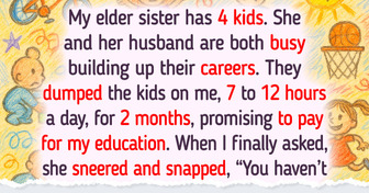 I Refuse to Babysit My Sister’s Kids, Because She Scammed Me