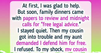 I Refuse to Be My Family’s Free Lawyer, I’m Done Being Used