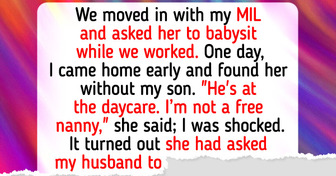 My MIL Refused to Babysit and Secretly Put My Kid in Daycare—My Payback Tore Her Apart