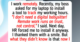 I Refused to Let My Boss Install a Time-Tracking Software on My Laptop Because I Work Remotely