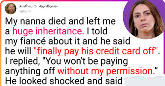 I Refused to Share My Inheritance With My Fiancé, and He Blew Up