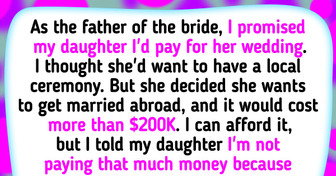 I Didn’t Want to Pay for My Daughter’s Expensive Wedding, Now She Won’t Speak to Me