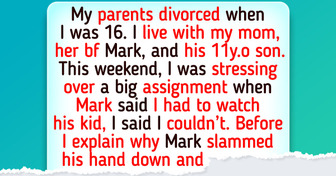 I Refuse to Be Treated Like the Family Nanny—And My Mom Chose Her Boyfriend Over Me