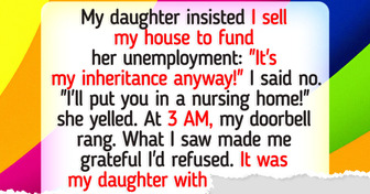 My Daughter Expects Me to Sell My Home So She Can Quit Her Job