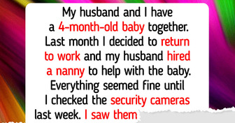 My Husband Refused to Fire Our Nanny, and Things Took an Unexpected Turn