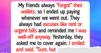 I Was the “Rich Friend” Everyone Counted On, So I Decided to Change the Rules