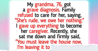 I Cared for My Sick Grandmother for Years, Now She’s Kicking Me Out