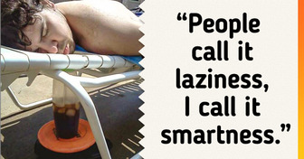 10 Lazy People Doing Life Just Right