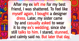 I Refused to Let My Sister Wear My Dress to My Ex’s Wedding