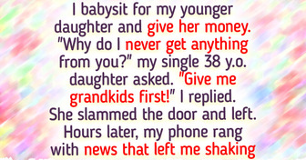I Refuse to Support My Daughter Financially Unless She Becomes a Mom
