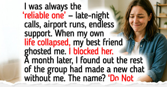 My Best Friend Leaned on Me for Years, Then Vanished When I Needed Support