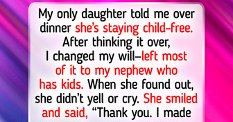 I Changed My Will After My Daughter Said She Is Child-Free—She’ll Get Nothing From My Legacy