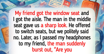 We Refused to Switch Seats With a Man on Our Flight, He Complained the Whole Time