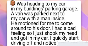 16 People Whose Intuition Saved Them at the Very Last Minute