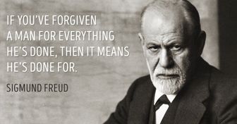 17 Quotes From Sigmund Freud Which Tell Us A Great Deal About Ourselves