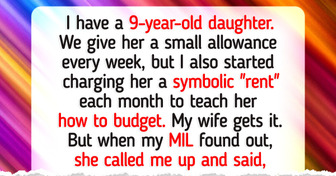 I Charge My 9-Year-Old Daughter Rent Every Month, She Has to Learn the Value of Money